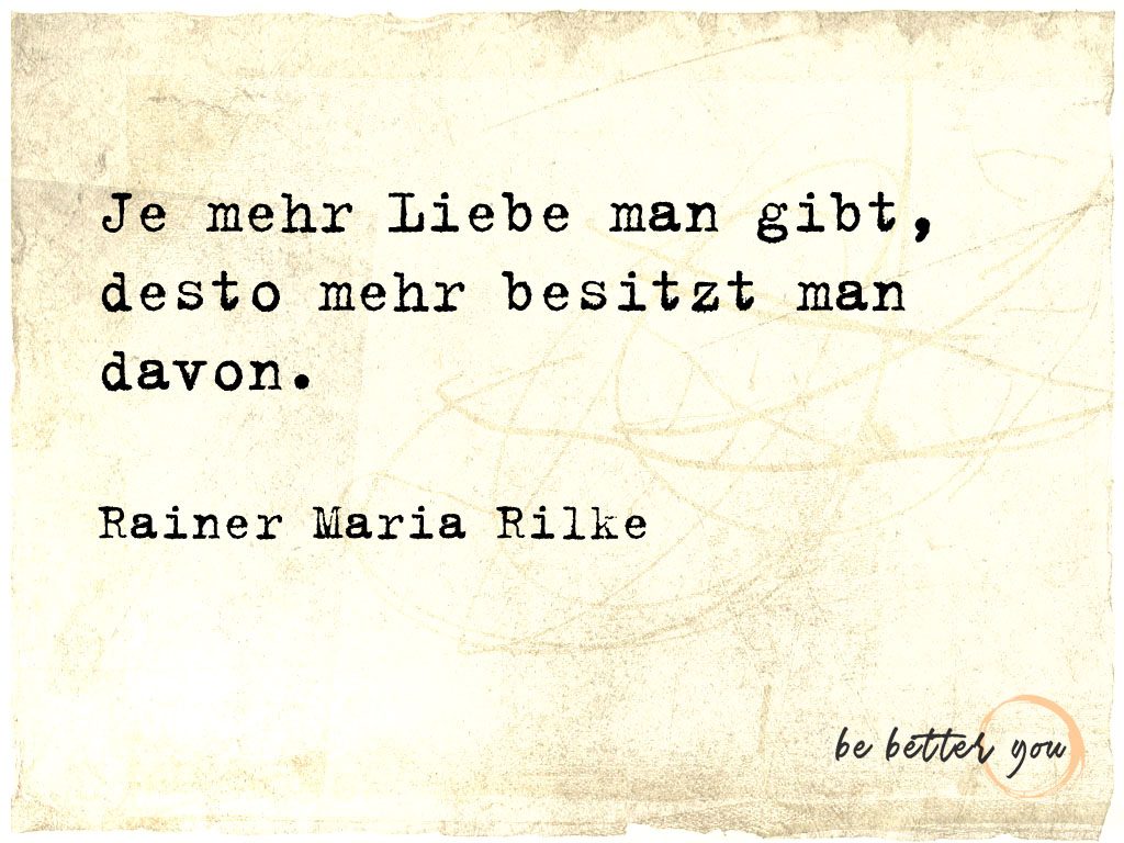Liebe ist .. Rilke